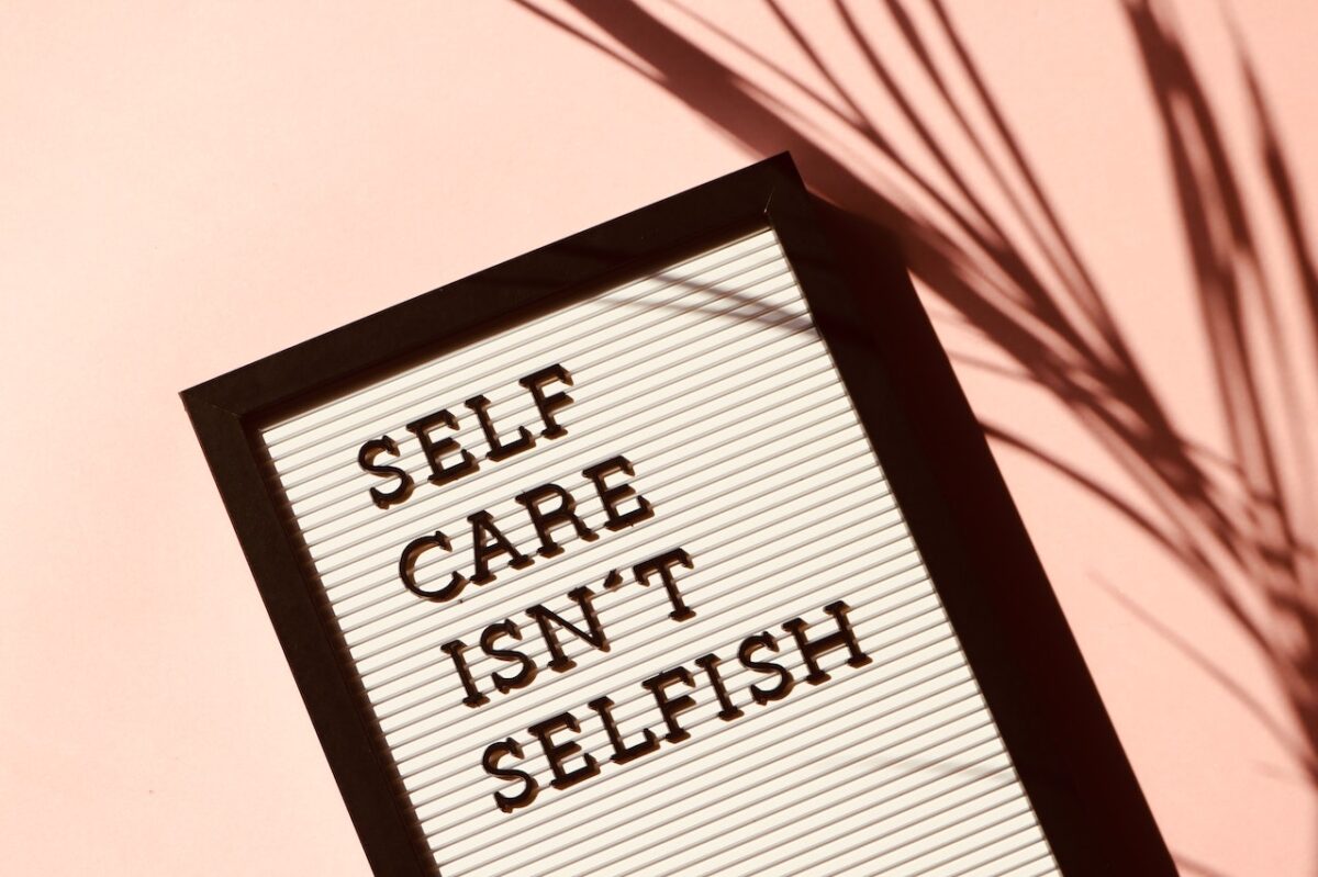 Self-Care: A Dose of Your Own Medicine